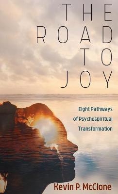 The Road to Joy - Kevin P McClone