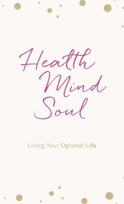Health Mind Soul - Tara Clements