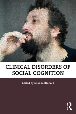 Clinical Disorders of Social Cognition - 