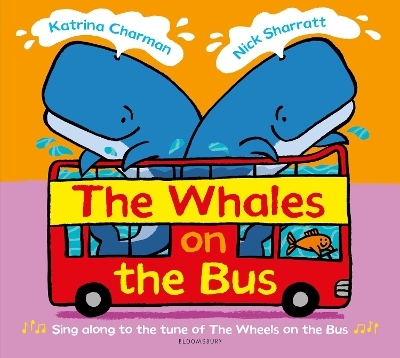 The Whales on the Bus - Ms Katrina Charman