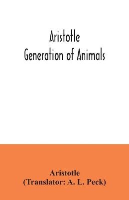 Aristotle; Generation of animals -  Aristotle