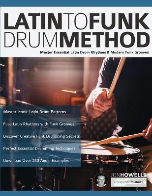 Latin To Funk Drum Method - Jon Howells