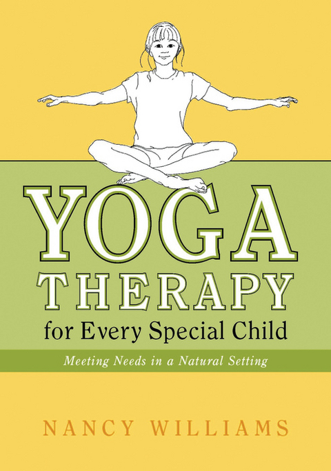 Yoga Therapy for Every Special Child -  Nancy Williams