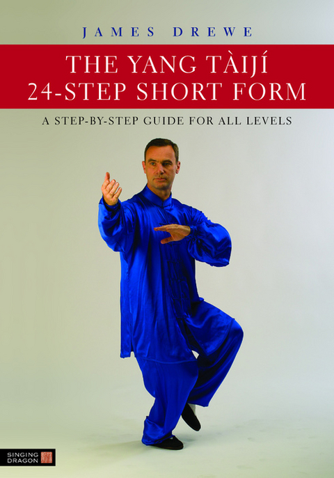 Yang Taiji 24-Step Short Form -  James Drewe