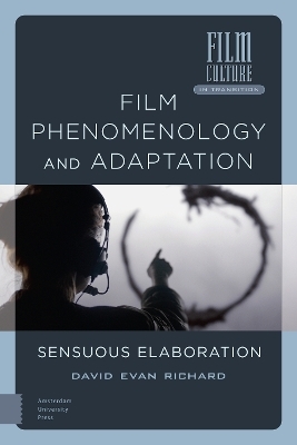 Film Phenomenology and Adaptation - David Evan Richard