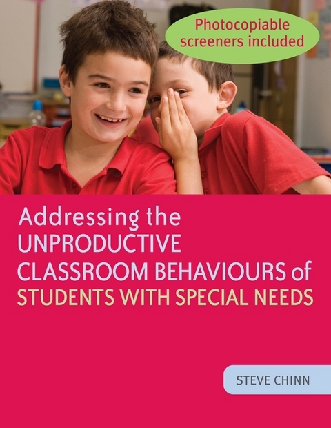 Addressing the Unproductive Classroom Behaviours of Students with Special Needs -  Steve Chinn