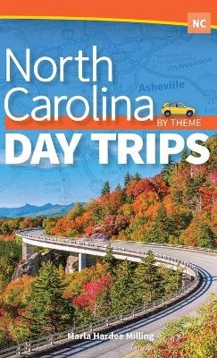 North Carolina Day Trips by Theme - Marla Hardee Milling