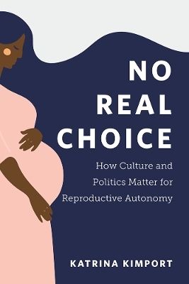 No Real Choice - Katrina Kimport