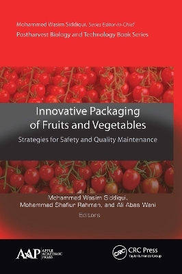 Innovative Packaging of Fruits and Vegetables: Strategies for Safety and Quality Maintenance - 