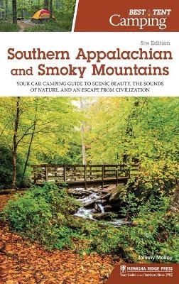 Best Tent Camping: Southern Appalachian and Smoky Mountains - Johnny Molloy