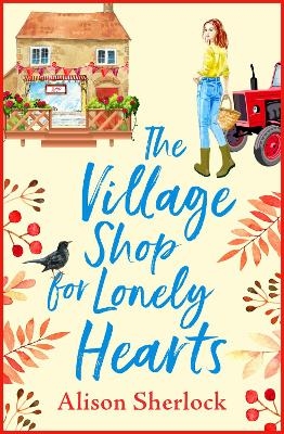 The Village Shop for Lonely Hearts -  Alison Sherlock