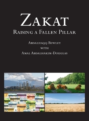 Zakat - Abdalhaqq Bewley, Amal Abdalhakim Douglas