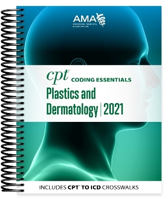 CPT Coding Essentials for Plastics and Dermatology 2021 -  American Medical Association