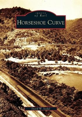 Horseshoe Curve - David W. Seidel