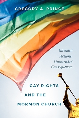 Gay Rights and the Mormon Church - Gregory A. Prince