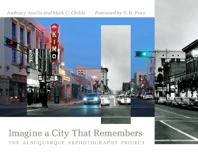 Imagine a City That Remembers - Anthony Anella, Mark C. Childs