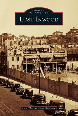 Lost Inwood - Cole Thompson, Don Rice