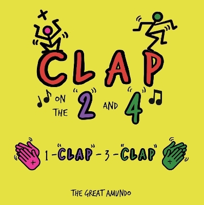 Clap on the 2 and 4 - The Great Amundo