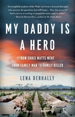 My Daddy is a Hero - Lena Derhally