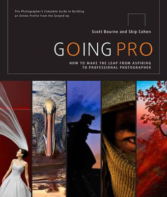 Going Pro -  Scott Bourne,  Skip Cohen