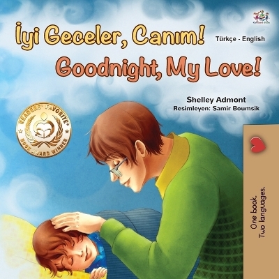 Goodnight, My Love! (Turkish English Bilingual Book for Children) - Shelley Admont, KidKiddos Books