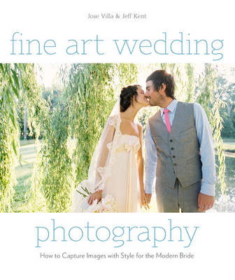 Fine Art Wedding Photography -  Jeff Kent,  Jose Villa