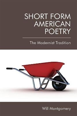 Short Form American Poetry - William Montgomery