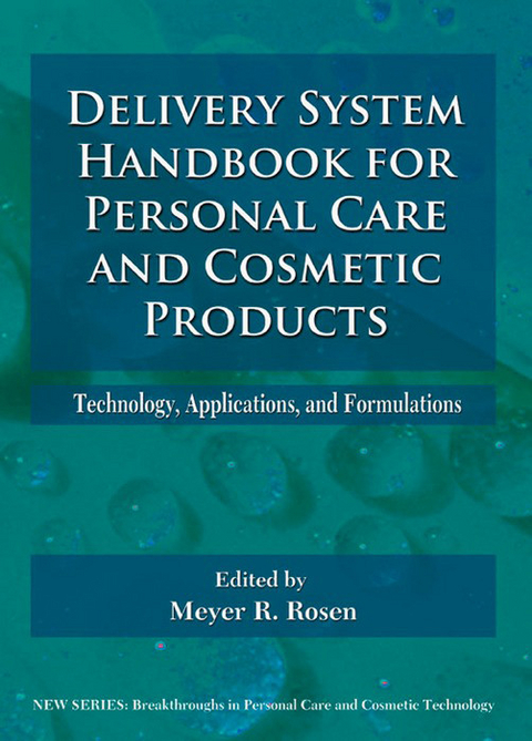 Delivery System Handbook for Personal Care and Cosmetic Products -  Meyer Rosen