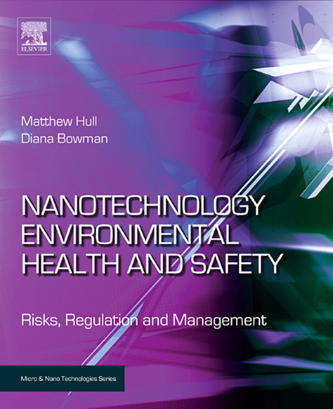 Nanotechnology Environmental Health and Safety -  Diana Bowman,  Matthew Hull