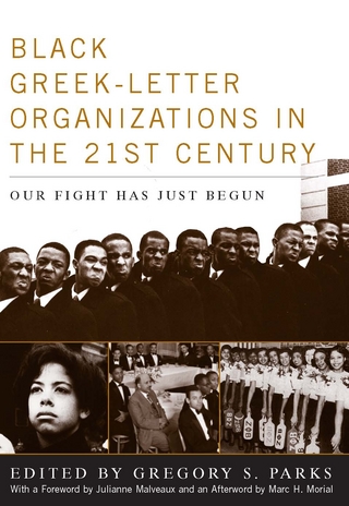Black Greek-letter Organizations in the Twenty-First Century - Gregory S. Parks