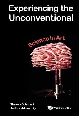 Experiencing The Unconventional: Science In Art - 
