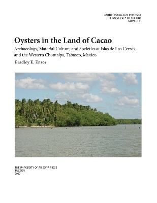 Oysters in the Land of Cacao - Bradley E. Ensor
