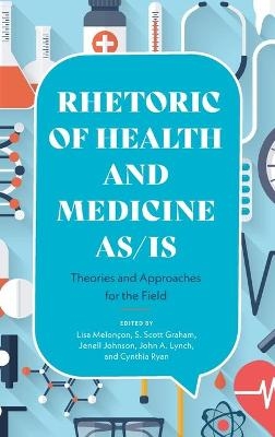 Rhetoric of Health and Medicine As/Is - 