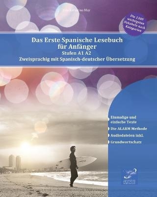 Das Erste Spanische Lesebuch für Anfänger - Lisa Katharina May