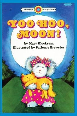 Yoo Hoo, Moon! - Mary Blocksma