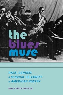 The Blues Muse - Emily Ruth Rutter