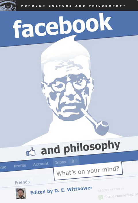 Facebook and Philosophy - 