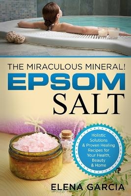 Epsom Salt - Elena Garcia