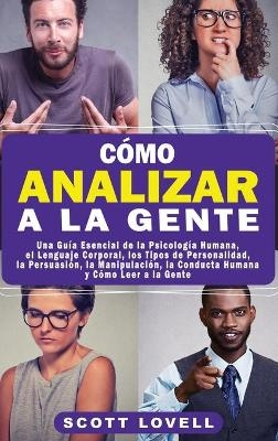 C�mo Analizar a la Gente - Scott Lovell