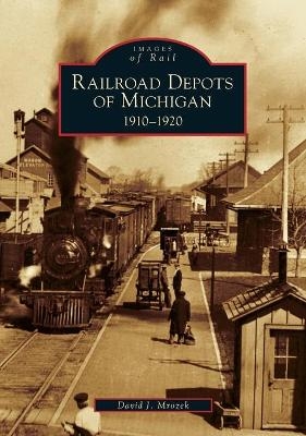 Railroad Depots of Michigan - 