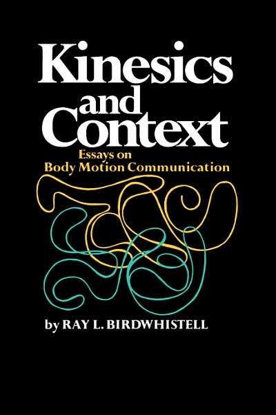 Kinesics and Context -  Ray L. Birdwhistell