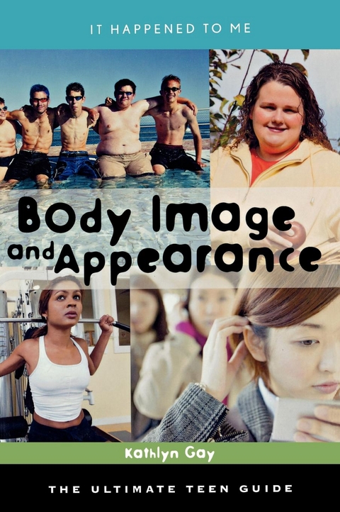 Body Image and Appearance -  Kathlyn Gay