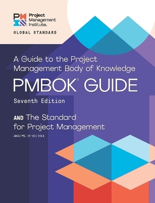 A guide to the Project Management Body of Knowledge (PMBOK guide) and the Standard for project management -  Project Management Institute