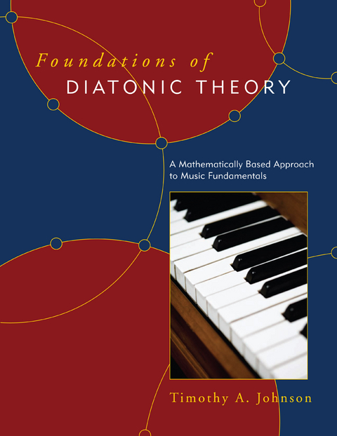 Foundations of Diatonic Theory -  Timothy A. Johnson