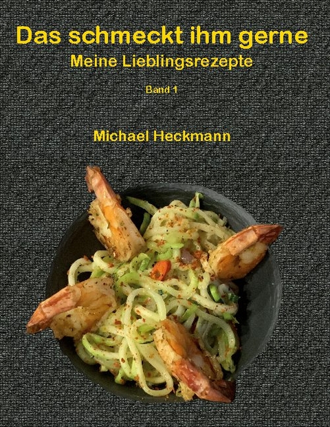 Das schmeckt ihm gerne - Michael Heckmann