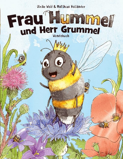 Frau Hummel und Herr Grummel - Ulrike Wolf