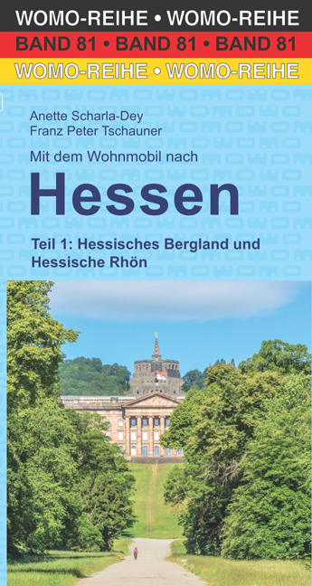 Mit dem Wohnmobil nach Hessen - Anette Scharla-Dey, Franz Peter Tschauner