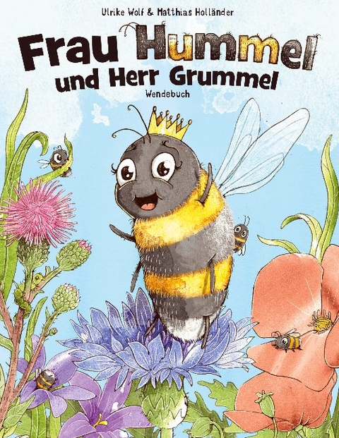 Frau Hummel und Herr Grummel - Ulrike Wolf