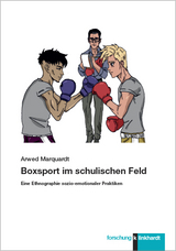 Boxsport im schulischen Feld - Arwed Marquardt