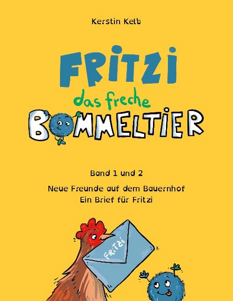 Fritzi, das freche Bommeltier - Kerstin Kelb